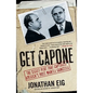 Get Capone: The Secret Plot That Captured America's Most Wanted Gangster - Paperback