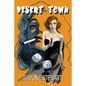 Desert Town - Paperback