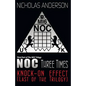 NOC Three Times: Knock-On Effect (Last of the Trilogy) - Paperback
