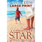 A Christmas Star: Large Print Edition - Paperback