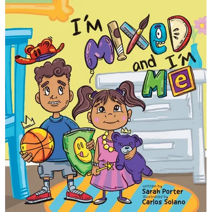I'm Mixed and I'm Me: A Celebration of Multiracial and Multicultural Identity - Hardcover