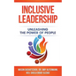 Inclusive Leadership: Unleashing the Power of People - Paperback