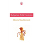Bulgarian Fold Customs - Paperback