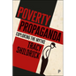 Poverty Propaganda: Exploring the Myths - Paperback