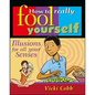 How to Really Fool Yourself: Illusions for All Your Senses - Paperback