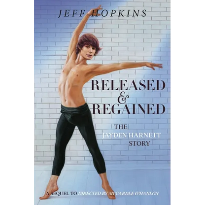 Released & Regained: The Jayden Harnett Story - Paperback