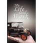 My Life and Work: An Autobiography of Henry Ford - Paperback