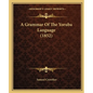A Grammar Of The Yoruba Language (1852) - Paperback