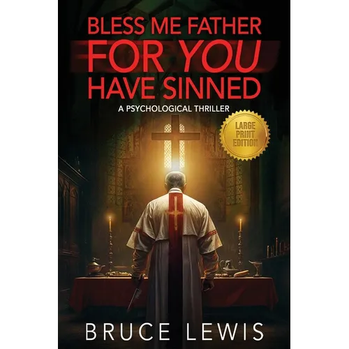 Bless Me Father FOR YOU Have Sinned (Large Print Edition) - Paperback