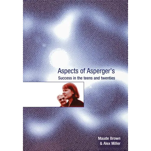 Aspects of Asperger's: Success in the Teens and Twenties - Paperback