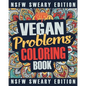Vegan Coloring Book: A Sweary, Irreverent, Swear Word Vegan Coloring Book Gift Idea for Vegans - Paperback