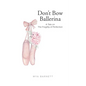 Don't Bow Ballerina: A Tale on The Fragility of Perfection - Paperback