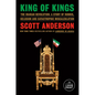 King of Kings: The Iranian Revolution: A Story of Hubris, Delusion and Catastrophic Miscalculation - Paperback