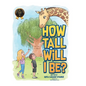 How Tall Will I Be? - Hardcover
