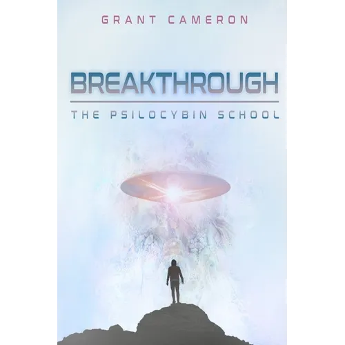 Breakthrough: The Psilocybin School - Paperback