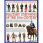 An Illustrated Encyclopedia of Military Uniforms of the 19th Century: An Expert Guide to the Crimean War, American Civil War, Boer War, Wars of German - Hardcover