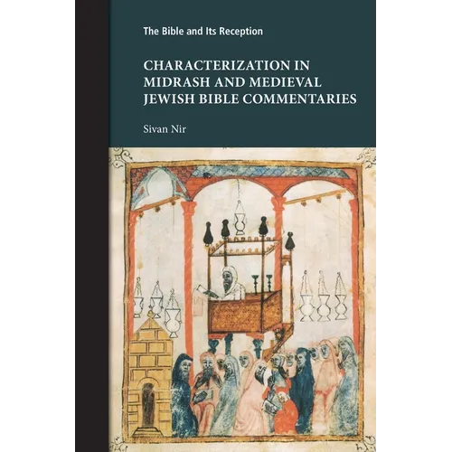 Characterization in Midrash and Medieval Jewish Bible Commentaries - Paperback
