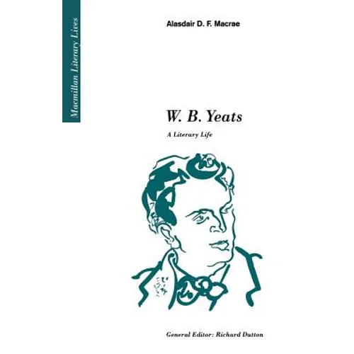 W.B. Yeats: A Literary Life - Paperback