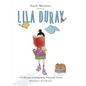 Lila Duray: A Collection of Delightfully Delectable Poems - Hardcover