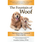 The Fountain of Woof: The Cutting-Edge Science of Dog Longevity - Paperback