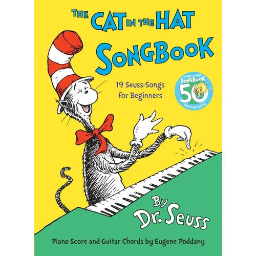 The Cat in the Hat Songbook: 50th Anniversary Edition - Hardcover