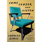 Come Closer and Listen: New Poems - Paperback