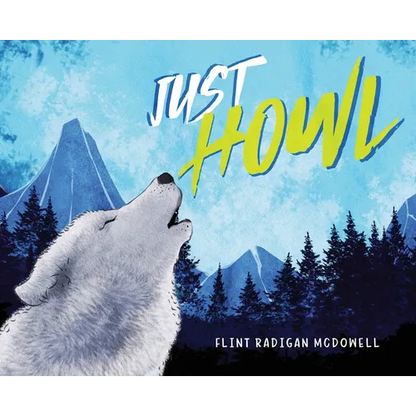 Just Howl - Hardcover