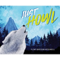 Just Howl - Hardcover