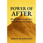 Power of After: What's Next Can Be Your Most Purposeful Chapter - Paperback