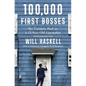 100,000 First Bosses: My Unlikely Path as a 22-Year-Old Lawmaker - Paperback