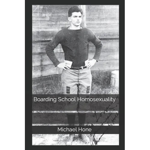 Boarding School Homosexuality - Paperback