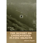 The Report on Unidentified Flying Objects - Hardcover