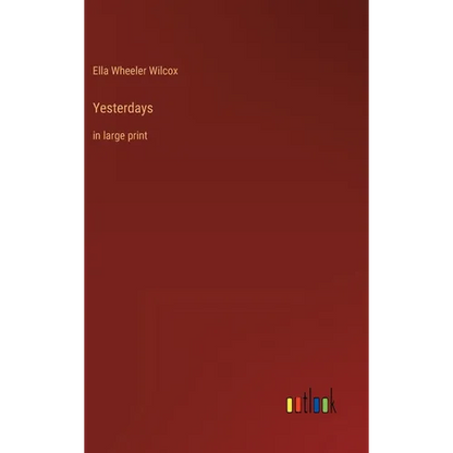 Yesterdays: in large print - Hardcover