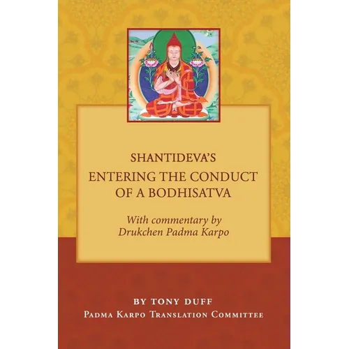 Shantideva's Entering the Conduct of a Bodhisatva - Paperback