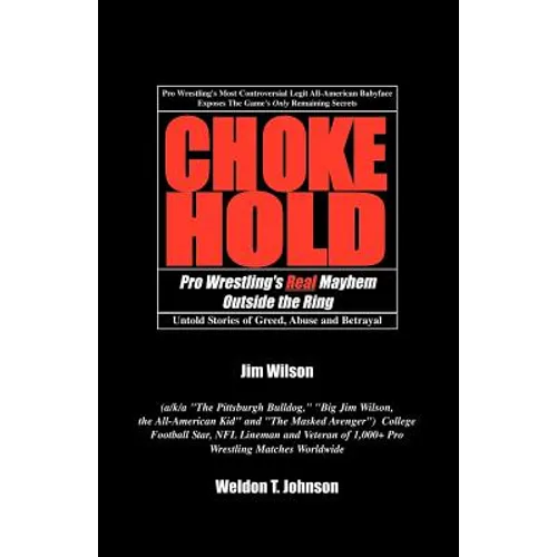 Chokehold: Pro Wrestling's Real Mayhem Outside the Ring - Paperback