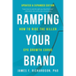 Ramping Your Brand: How to Ride the Killer CPG Growth Curve - Paperback