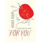 For You: Poetry from the heart - Hardcover