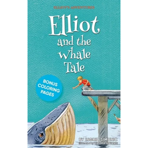 Elliot and the Whale Tale - Hardcover
