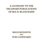 A Glossary to the Delaware Publications of Ira D. Blanchard - Paperback