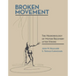 Broken Movement: The Neurobiology of Motor Recovery After Stroke - Paperback