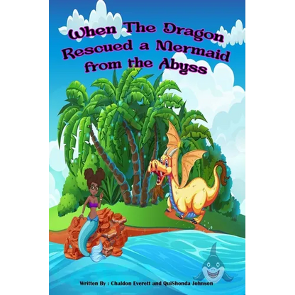 When The Dragon Rescued a Mermaid from the Abyss - Paperback