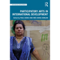 Participatory Arts in International Development - Paperback
