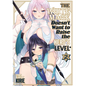 The White Mage Doesn't Want to Raise the Hero's Level Vol. 2 - Paperback