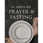 21 Days of Prayer and Fasting - Paperback