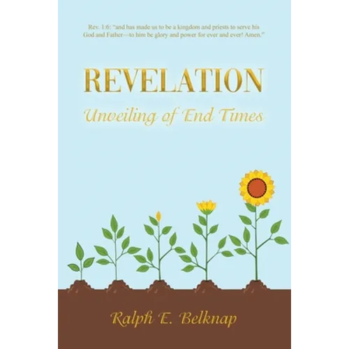 Revelation: Unveiling of End Times - Paperback