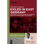 Exiled in East Germany: Life Stories of Malawian and South African Freedom Fighters During the Cold War - Hardcover