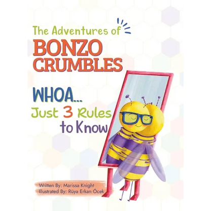The Adventures of Bonzo Cumbles; Whoa...Just 3 Rules to Know - Hardcover