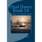 Final Dawn: Book 14: A Day of Reckoning - Paperback