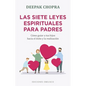 Siete Leyes Espirituales Para Padres, Las - Paperback