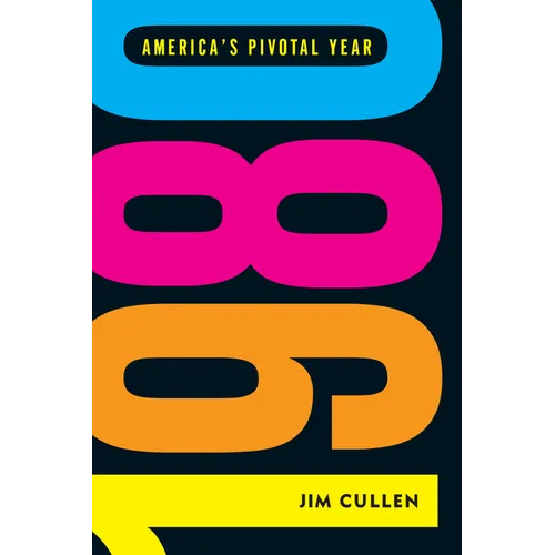 1980: America's Pivotal Year - Hardcover